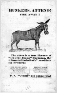 An 1856 ad likens Democratic presidential candidate James Buchanan to a jackass for saying 10 cents a day would be a fair wage. The animal had been an informal, part-time party symbol for a while. Credit: Library of Congress