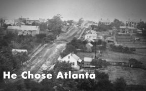 SoA #182 "He Chose Atlanta"